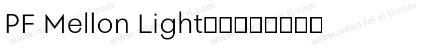 PF Mellon Light字体字体转换